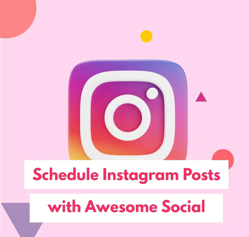 How to Schedule Instagram Posts? Using Social Media Scheduler